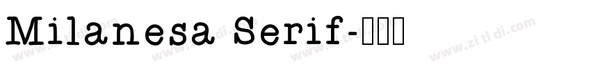 Milanesa Serif字体转换